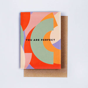 You Are Perfect Card