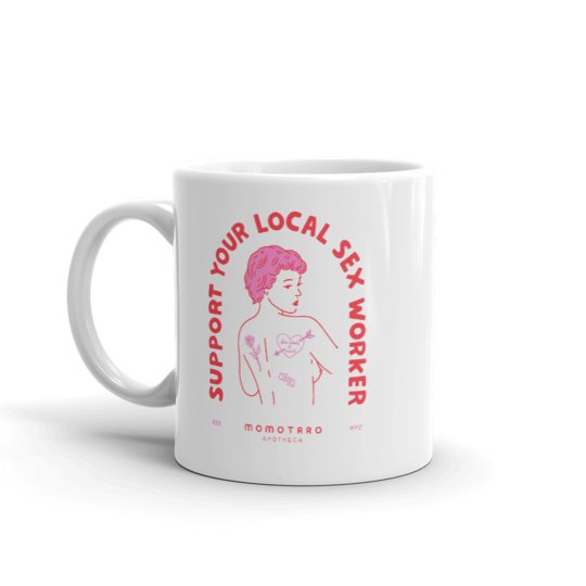 Support Your Local Sex Worker Mug